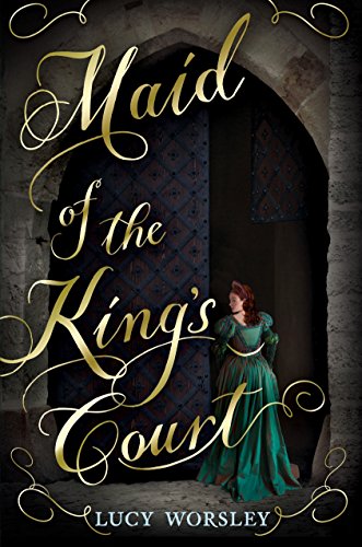 Beispielbild fr Maid of the King's Court zum Verkauf von Better World Books