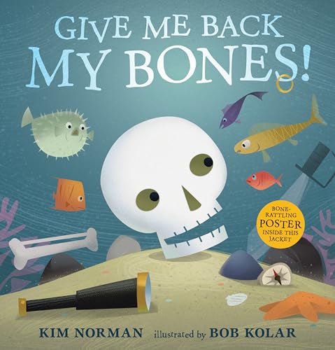 Stock image for Give Me Back My Bones! for sale by ThriftBooks-Dallas