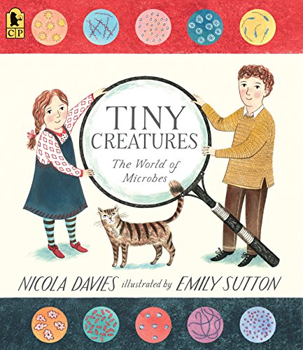 9780763689049: Tiny Creatures: The World of Microbes (Our Natural World)