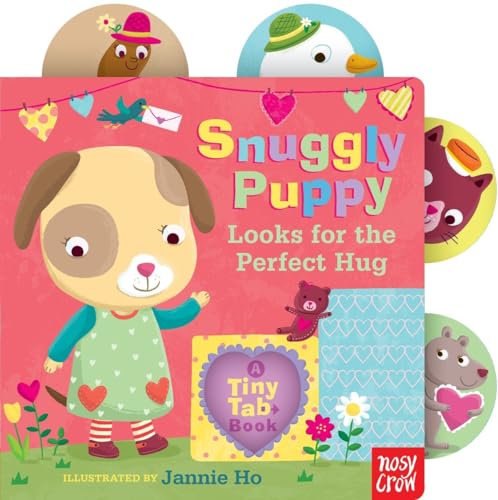 Stock image for Snuggly Puppy Looks for the Perfect Hug: A Tiny Tab Book for sale by Zoom Books Company