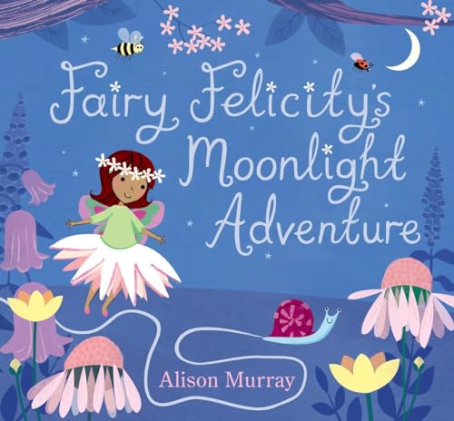 Beispielbild fr Fairy Felicity's Moonlight Adventure zum Verkauf von SecondSale