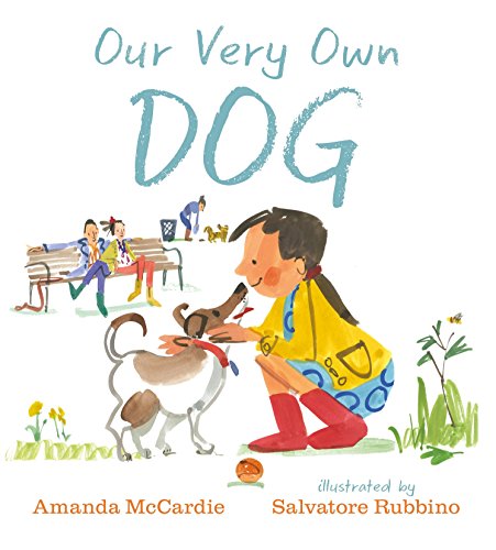 Stock image for Our Very Own Dog : Taking Care of Your First Pet for sale by Better World Books