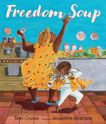 Stock image for Freedom Soup for sale by Dream Books Co.