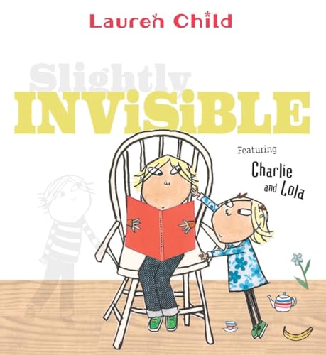 Stock image for Slightly Invisible (Charlie and Lola) for sale by ZBK Books
