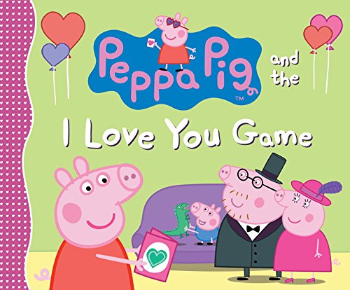 Stock image for Peppa Pig and the I Love You Game for sale by Better World Books: West