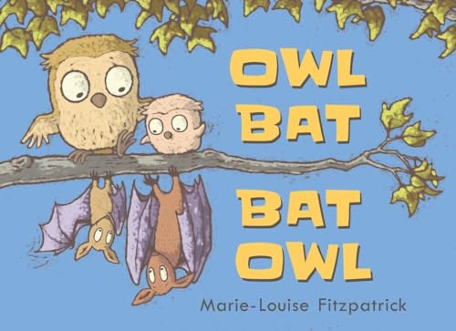 9780763691615: Owl Bat Bat Owl