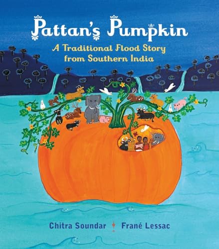 Stock image for Pattan's Pumpkin : An Indian Flood Story for sale by Better World Books