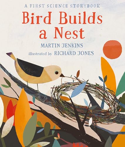 Imagen de archivo de Bird Builds a Nest: A First Science Storybook (Science Storybooks) a la venta por Seattle Goodwill