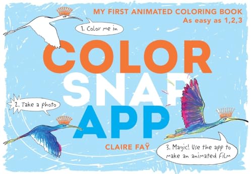 9780763693473: Color, Snap, App!: My First Animated Coloring Book [Idioma Ingls]