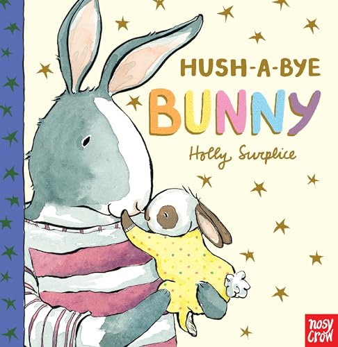 9780763694593: Hush-A-Bye Bunny