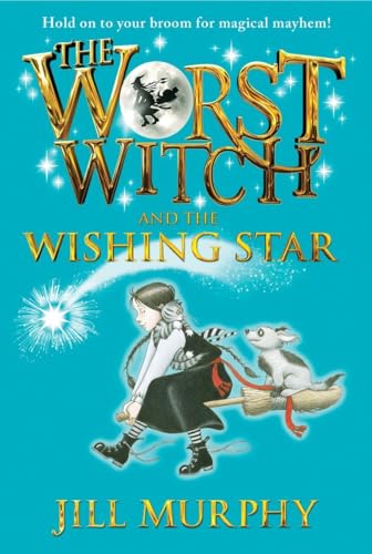 9780763694661: The Worst Witch and the Wishing Star: 7