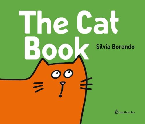 9780763694722: The Cat Book: A minibombo Book