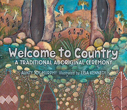Stock image for Welcome To Country: A Traditional Aboriginal Ceremony for sale by HPB-Emerald