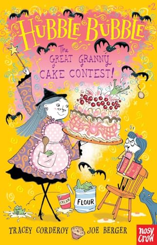 Imagen de archivo de The Great Granny Cake Contest!: Hubble Bubble a la venta por Open Books