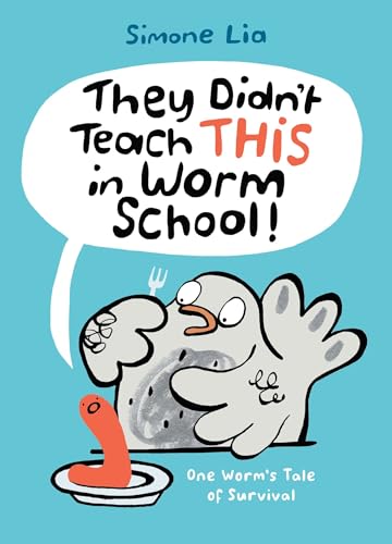 Stock image for They Didn't Teach THIS in Worm School! for sale by Better World Books