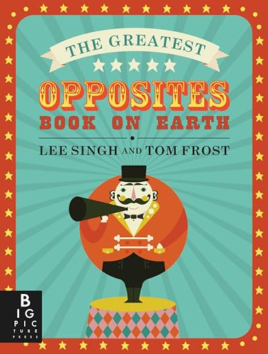 Beispielbild fr The Greatest Opposites Book on Earth zum Verkauf von SecondSale