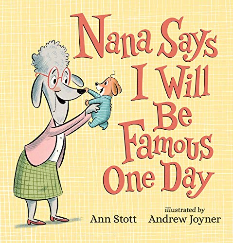 Beispielbild fr Nana Says I Will Be Famous One Day zum Verkauf von Better World Books: West