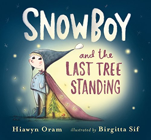 9780763695729: Snowboy and the Last Tree Standing