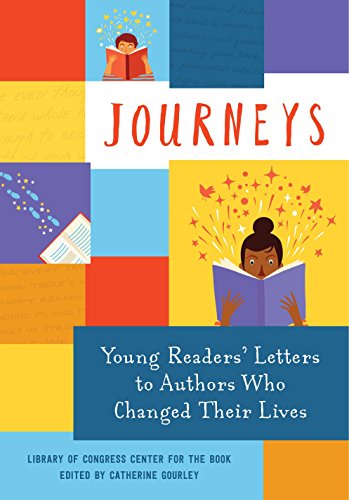 Beispielbild fr Journeys: Young Readers' Letters to Authors Who Changed Their Lives zum Verkauf von BookOutlet