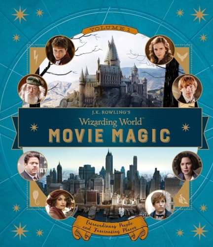 9780763695828: J.K. Rowling's Wizarding World: Movie Magic Volume One: Extraordinary People and Fascinating Places: 1 [Idioma Ingls]
