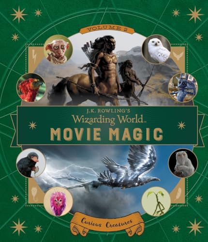 Beispielbild fr J.K. Rowling's Wizarding World: Movie Magic Volume Two: Curious Creatures zum Verkauf von Orion Tech