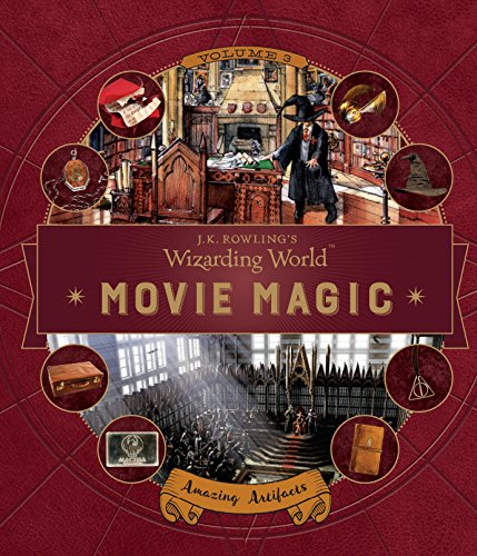 Beispielbild fr J.K. Rowling's Wizarding World: Movie Magic Volume Three: Amazing Artifacts zum Verkauf von ThriftBooks-Atlanta