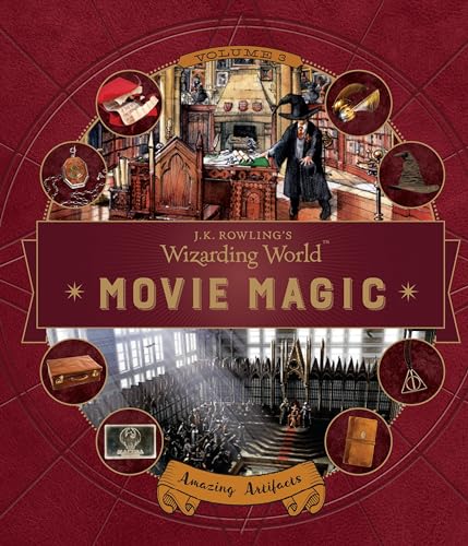 9780763695842: J.K. Rowling's Wizarding World: Movie Magic Volume Three: Amazing Artifacts
