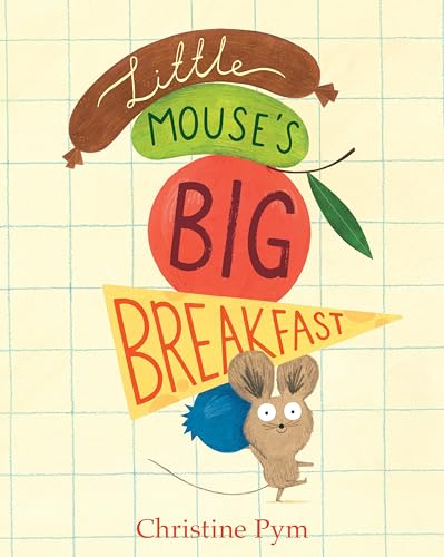 Beispielbild fr Little Mouse's Big Breakfast zum Verkauf von Better World Books