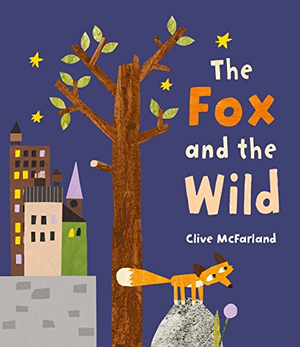 Beispielbild fr The Fox and the Wild zum Verkauf von Better World Books