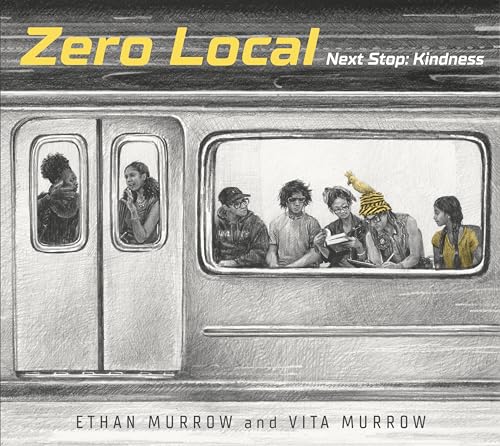 Stock image for Zero Local: Next Stop: Kindness for sale by More Than Words