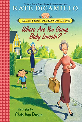 9780763697587: Where Are You Going, Baby Lincoln?: Tales from Deckawoo Drive, Volume Three: 3