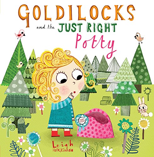 Beispielbild fr Goldilocks and the Just Right Potty zum Verkauf von Better World Books: West