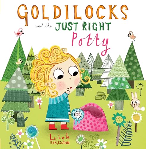 Stock image for Goldilocks and the Just Right Potty for sale by Better World Books: West