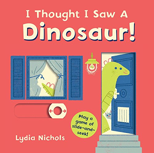Stock image for I Thought I Saw a Dinosaur! for sale by Hippo Books
