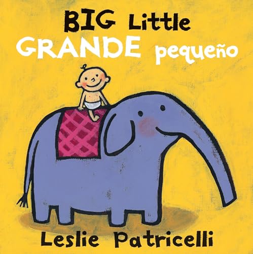 9780763699666: Big Little / Grande pequeo (Leslie Patricelli board books)