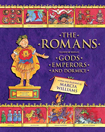 9780763699789: The Romans: Gods, Emperors, and Dormice