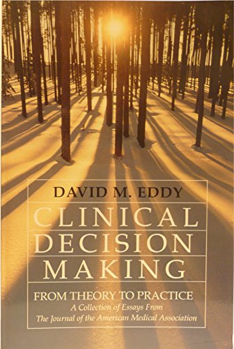 9780763701437: Clinical Decision Making: From Theory to Practice : A Collection of Essays from the Journal of the American Medical Association