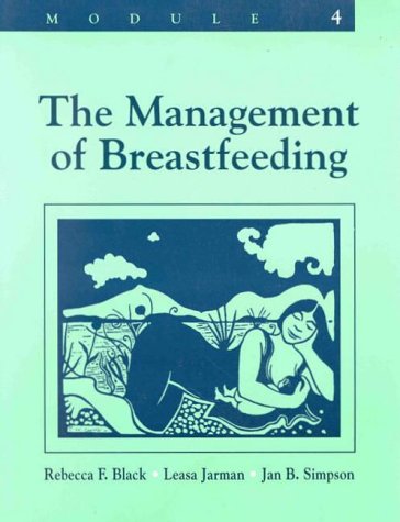 Imagen de archivo de The Management of Breastfeeding (Module 4) (Lactation Specialist Self-Study Series, Module 4) a la venta por Books From California