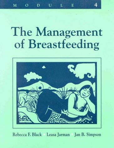 9780763701932: The Management of Breastfeeding (Module 4) (Lactation Specialist Self-Study Series, Module 4)