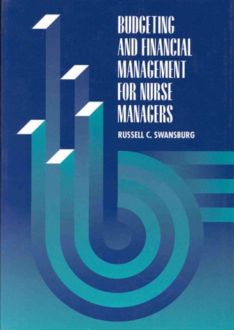 Stock image for Budgeting and Financial Management for Nurse Managers for sale by Better World Books