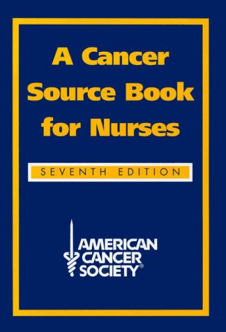 9780763702427: A Cancer Source Book for Nurses