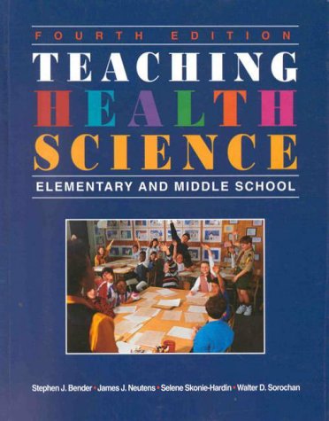 Beispielbild fr Teaching Health Science : Elementary and Middle School zum Verkauf von Better World Books