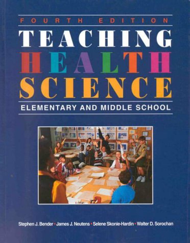 Stock image for Teaching Health Science : Elementary and Middle School for sale by Better World Books