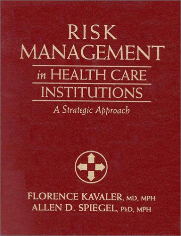 Imagen de archivo de Risk Management in Health Care Institutions : A Strategic Approach a la venta por Better World Books