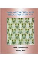 Data Abstraction and Structures Using C++ (9780763702953) by Headington, Mark R.