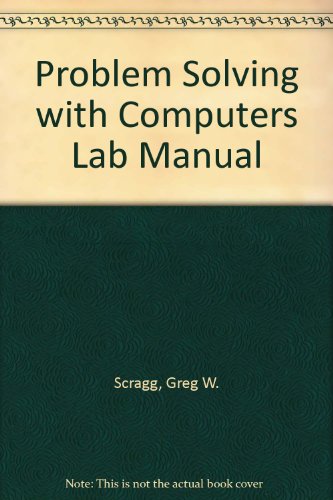 9780763703523: Laboratory Manual (Problem Solving with Computers)
