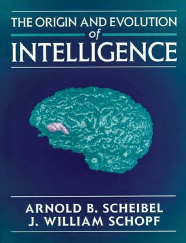 9780763703653: The Origin and Evolution of Intelligence