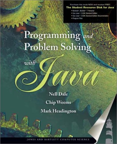 Programming and Problem Solving With Java (9780763704902) by Dale, Nell B.; Weems, Chip; Headington, Mark R.