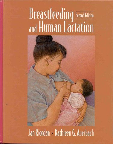 Beispielbild fr Breastfeeding and Human Lactation zum Verkauf von Better World Books