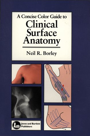 9780763705947: A Concise Color Guide to Clinical Surface Anatomy